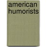 American Humorists by Hugh Reginald Haweis