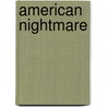 American Nightmare door Phillip Hayes Dean