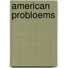 American Probloems door James H. Baker