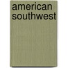 American Southwest by Authors Various
