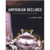 Amphibian Declines by Michael Lannoo