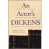 An Actor's Dickens by Charles Dickens