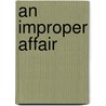 An Improper Affair door Katherine Garbera