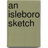 An Isleboro Sketch by Louis Kinney Harlow Joel Cook
