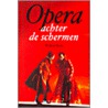 Opera achter de schermen
