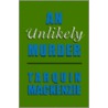 An Unlikely Murder door Tarquin MacKenzie