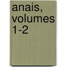 Anais, Volumes 1-2 door Universidade Do Porto Fac De Cincias