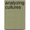 Analyzing Cultures door Paul Perron