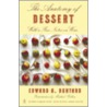 Anatomy Of Dessert door Edward Bunyard