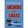 Anchors And Eagles door Paul L. Adkisson