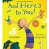 And Here's to You! door David Elliott