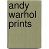 Andy Warhol Prints door Jorg Schellmann