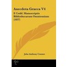 Anecdota Graeca V4 by John Anthony Cramer