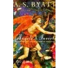 Angels And Insects by Antonia S. Byatt