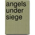 Angels Under Siege