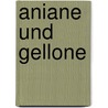Aniane Und Gellone door Wilhelm Pückert