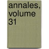 Annales, Volume 31 door Anonymous Anonymous