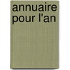 Annuaire Pour L'An by France A. Ro-Club De