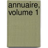 Annuaire, Volume 1 by Dr Soci T. Des Aut