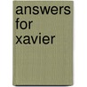 Answers For Xavier door Jacqueline J. Crann