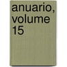 Anuario, Volume 15 door xic Universidad Nac