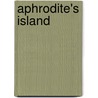 Aphrodite's Island door Anne Salmond
