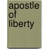 Apostle of Liberty