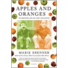 Apples and Oranges door Marie Brenner