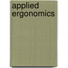 Applied Ergonomics by David C. Alexander