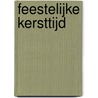 Feestelijke Kersttijd