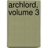 Archlord, Volume 3 door Jin-Hwan Park