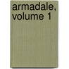 Armadale, Volume 1 door William Wilkie Collins