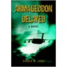 Armageddon Delayed door Harold W. Long