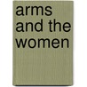 Arms And The Women by Reginald Hill