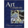 Art And Complexity by John L. Casti