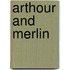 Arthour and Merlin