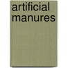 Artificial Manures door Anonymous Anonymous