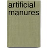 Artificial Manures door Alfred Sibson