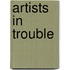 Artists in Trouble