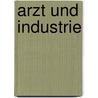 Arzt und Industrie door Onbekend