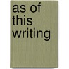 As of This Writing door Clive James