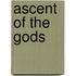 Ascent Of The Gods