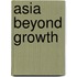 Asia Beyond Growth