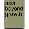Asia Beyond Growth door Edaw