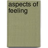 Aspects Of Feeling door Peter Vansittart