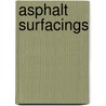 Asphalt Surfacings door J.C. Nicholls