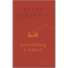 Assembling A Ghost by Peter Redgrove