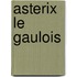 Asterix Le Gaulois