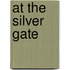 At The Silver Gate