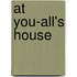 At You-All's House